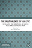 The Multivalence of an Epic: Retelling the Ramaya?a in South India and Southeast Asia