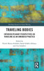 Traveling Bodies (Routledge Research in Travel Writing)