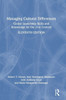 Managing Cultural Differences: Global Leadership Skills and Knowledge for the 21st Century