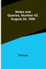 Notes and Queries, Number 43, August 24, 1850