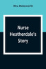 Nurse Heatherdale's Story
