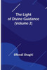 The Light of Divine Guidance (Volume 2)