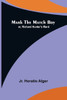 Mark the Match Boy; or, Richard Hunter's Ward