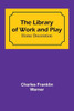 The Library of Work and Play: Home Decoration