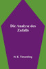 Die Analyse des Zufalls (German Edition)