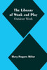 The Library of Work and Play: Outdoor Work