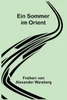 Ein Sommer im Orient (German Edition)