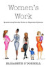 Women's Work: Questioning Gender Roles in Separate Spheres