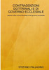 CONTRADDIZIONI DOTTRINALI E DI GOVERNO ECCLESIALE (Italian Edition)