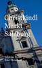 Christkindl Markt Salzburg (German Edition)