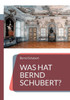 Was hat Bernd Schubert? (German Edition)