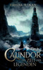 Calindor: Die Zeit der Legenden (German Edition)