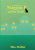 Maggan P och det gröna huset (Swedish Edition)