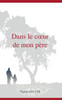 Dans le coeur de mon père (French Edition)