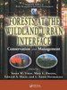 Forests at the Wildland-Urban Interface: Conservation and Management (Integrative Studies in Water Management & Land Development)