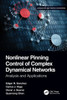 Nonlinear Pinning Control of Complex Dynamical Networks (Automation and Control Engineering)