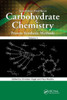 Carbohydrate Chemistry (Carbohydrate Chemistry: Proven Synthetic Methods)