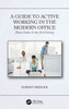 A Guide to Active Working in the Modern Office: Homo Sedens in the 21st Century