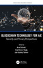 Blockchain Technology for IoE: Security and Privacy Perspectives (Computational Intelligence Techniques)
