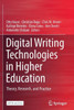 Digital Writing Technologies in Higher Education: Theory, Research, and Practice