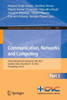 Communication, Networks and Computing: Third International Conference, CNC 2022, Gwalior, India, December 8-10, 2022, Proceedings, Part II (Communications in Computer and Information Science, 1894)