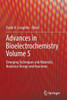 Advances in Bioelectrochemistry Volume 5: Emerging Techniques and Materials, Biodevice Design and Reactions