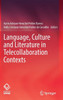 Language, Culture and Literature in Telecollaboration Contexts