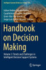 Handbook on Decision Making: Volume 3: Trends and Challenges in Intelligent Decision Support Systems (Intelligent Systems Reference Library, 226)
