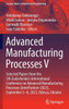 Advanced Manufacturing Processes V: Selected Papers from the 5th Grabchenkos International Conference on Advanced Manufacturing Processes ... (Lecture Notes in Mechanical Engineering)