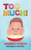 Too Much!