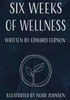 Six Weeks of Wellness
