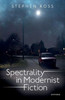 Spectrality in Modernist Fiction