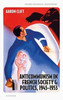 Anticommunism in French Society and Politics, 1945-1953 (Oxford Historical Monographs)