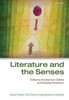 Literature and the Senses (Oxford Twenty-First Century Approaches to Literature)