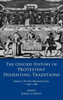 The Oxford History of Protestant Dissenting Traditions, Volume I: The Post-Reformation Era, 1559-1689