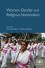 Women, Gender and Religious Nationalism (Metamorphoses of the Political: Multidisciplinary Approaches)