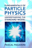 Fundamentals of Particle Physics: Understanding the Standard Model