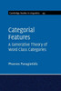 Categorial Features (Cambridge Studies in Linguistics)