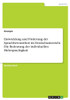 Entwicklung und Förderung der Sprachbewusstheit im Deutschunterricht. Die Bedeutung der individuellen Mehrsprachigkeit (German Edition)