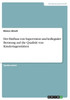 Der Einfluss von Supervision und kollegialer Beratung auf die Qualität von Kindertagesstätten (German Edition)