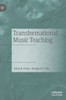 Transformational Music Teaching