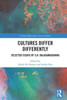 Cultures Differ Differently (Critical Humanities Across Cultures)
