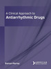 A Clinical Approach to Antiarrhythmic Drugs
