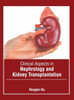 Clinical Aspects in Nephrology and Kidney Transplantation