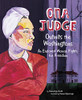 Ona Judge Outwits the Washingtons: An Enslaved Woman Fights for Freedom (Encounter: Narrative Nonfiction Picture Books)