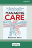 Managing Care: How Clinicians Can Lead Change and Transform Healthcare (Large Print 16 Pt Edition)