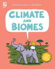 World Book - Building Blocks of Geography - Climate and Biomes