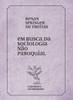 Em busca de uma sociologia não paroquial (Portuguese Edition)