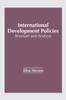 International Development Policies: Structure and Analysis