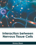 Interaction between Nervous Tissue Cells